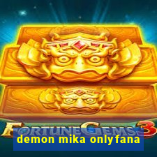 demon mika onlyfana